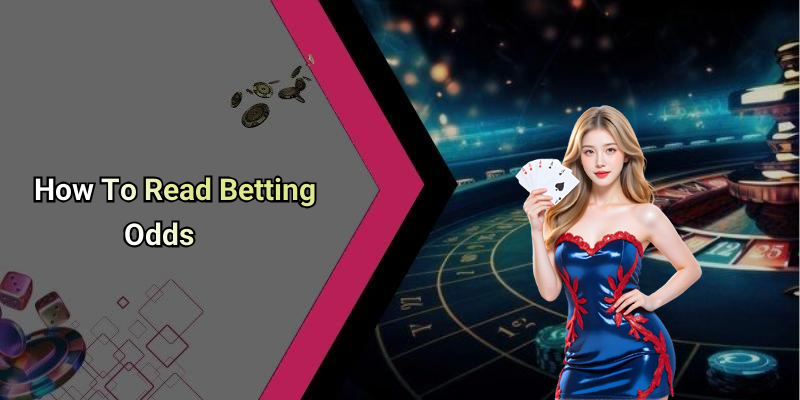 How To Read Betting Odds