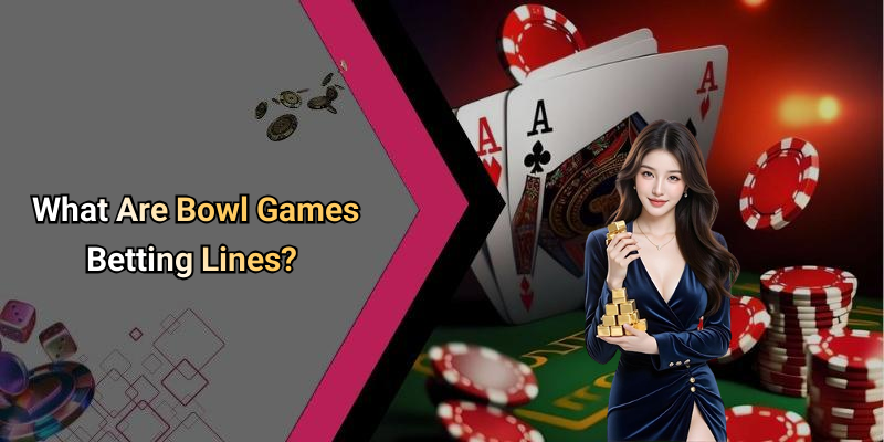 What Are Bowl Games Betting Lines?