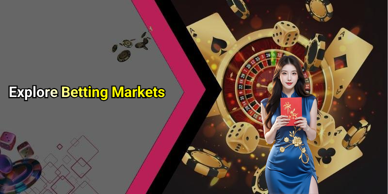 Explore Betting Markets