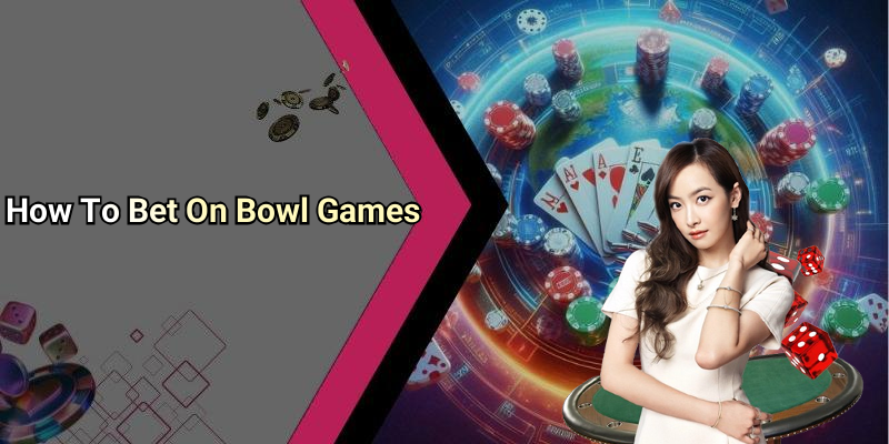 How To Bet On Bowl Games
