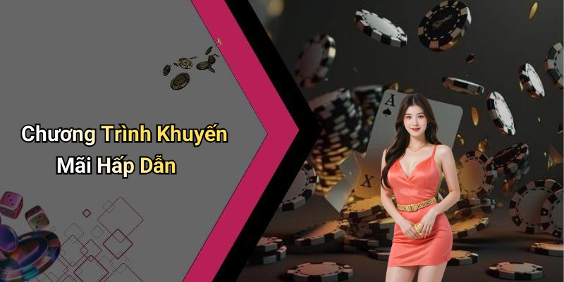 Chương Trình Khuyến Mãi Hấp Dẫn