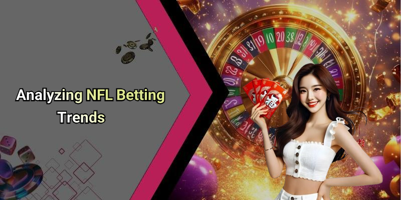 Analyzing NFL Betting Trends