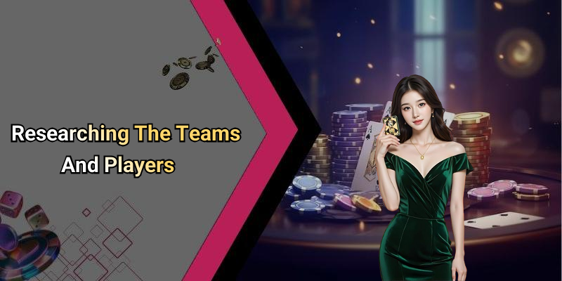 Researching The Teams And Players