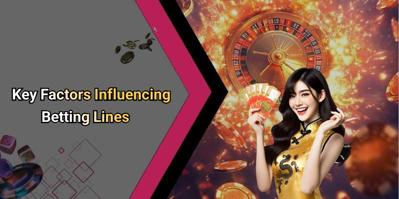 Key Factors Influencing Betting Lines