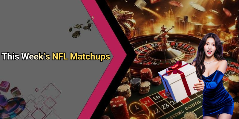 This Week’s NFL Matchups